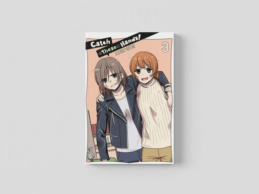 Catch These Hands!, Vol. 3 by murata