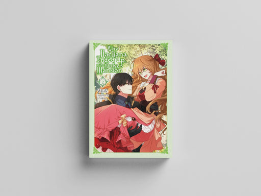 Why Raeliana Ended Up at the Duke's Mansion, Vol. 2 by Whale