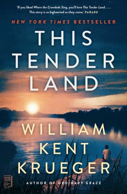 This Tender Land by William Kent Krueger