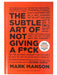 The Subtle Art of Not Giving a by Mark Manson - Non-Fiction - Hardback