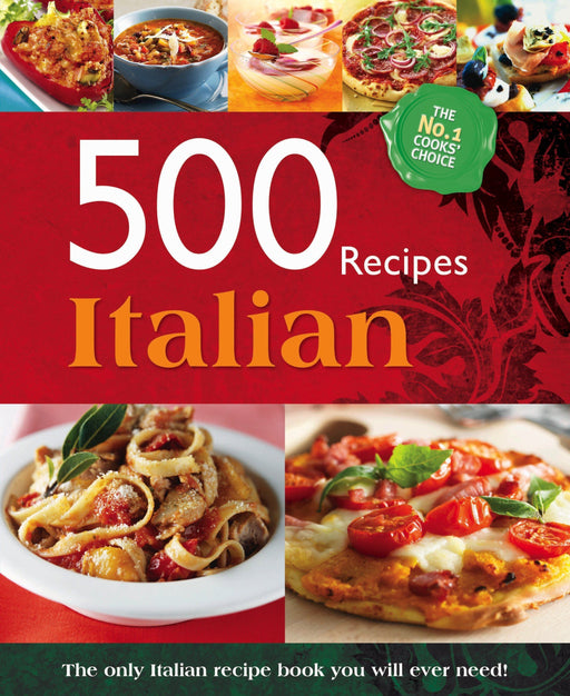 500 Recipes Italian Book (The No.1 Cooks choice) By Igloobook - Hardback