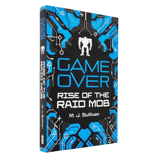 Game Over: Rise of the Raid Mob (Game Over, Book 1) By M. J. Sullivan - Age 12-16 - Paperback