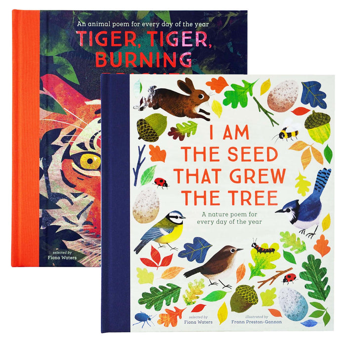 Fiona Waters Poetry Collections 2 Books Set (I Am the Seed That Grew the Tree & Tiger, Tiger, Burning Bright!) - Ages 4-11 - Hardback