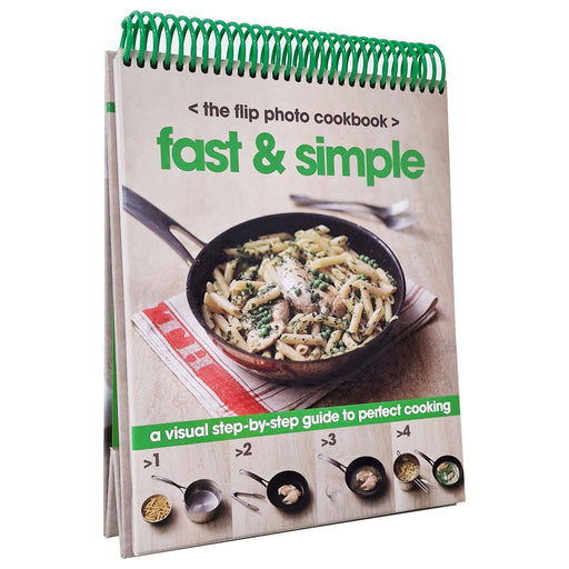 Fast & Simple: The Flip Photo Cookbook - Spiral-bound