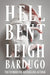 Hell Bent by Leigh Bardugo (Alex Stern Series) - Fiction - Hardback