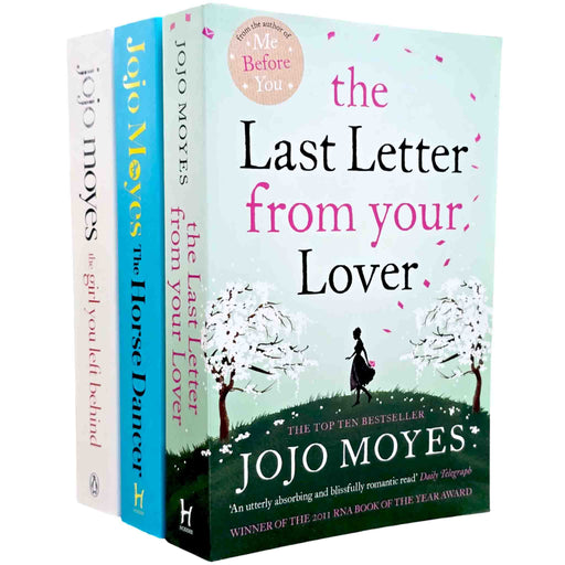 Jojo Moyes Collection (The Horse Dancer, The Last Letter from Your Lover & The Girl You Left Behind) 3 Books Set - Fiction - Paperback
