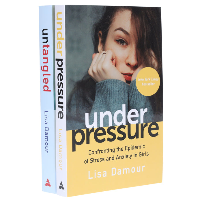 Under Pressure & Untangled by Lisa Damour 2 Books Collection Set - Non-Fiction - Paperback