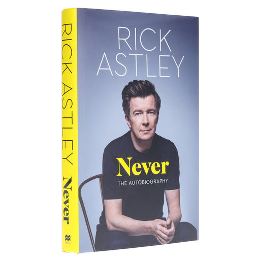 Never: The Autobiography By Rick Astley - Non Fiction - Hardback