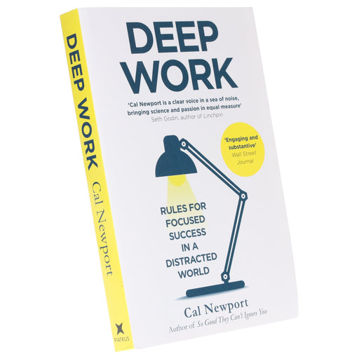 Deep Work: Rules for Focused Success in a Distracted World By Cal Newport - Non Fiction - Paperback