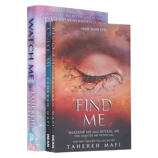 Unite Me, Find Me & Watch Me By Tahereh Mafi (Shatter Me Series) 3 Books Collection Set - Age 14+ - Paperback/Hardback