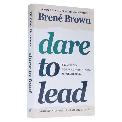 Dare to Lead: Brave Work. Tough Conversations. Whole Hearts: By Brene Brown - Non Fiction - Paperback