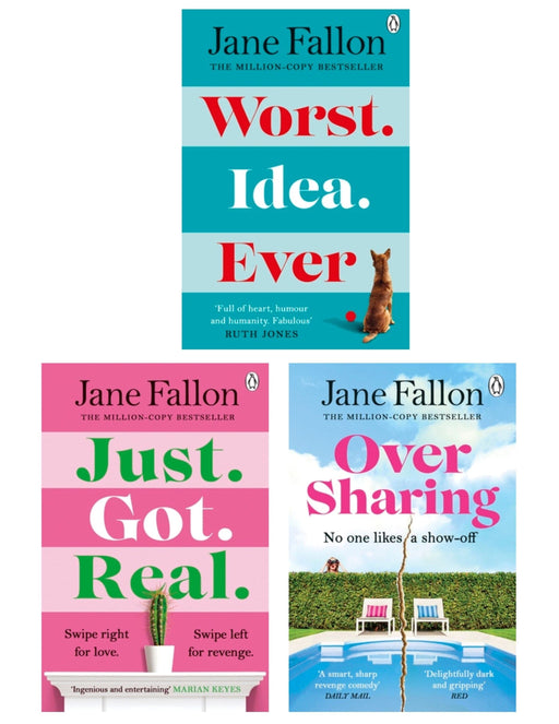 Jane Fallon: Worst Idea Ever,Just Got Real & Over Sharing 3 Books Collection Set - Fiction - Paperback
