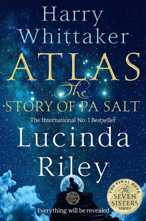 Atlas: The Story of Pa Salt by Lucinda Riley & Harry Whittaker (Seven Sisters #8)
