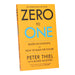 Zero to One: Notes on Start Ups, or How to Build the Future by Blake Masters & Peter Thiel - Non Fiction - Paperback