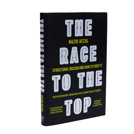 The Race to the Top: Structural Racism and How to Fight It by Nazir Afzal - Non Fiction - Hardback