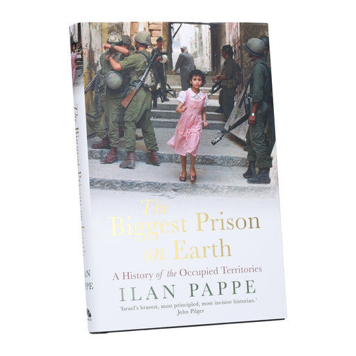 The Biggest Prison on Earth By Ilan Pappe - Non Fiction - Hardback