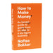 How To Make Money: An honest guide to going from an idea to a six-figure business By Nafisa Bakkar - Non Fiction - Hardback
